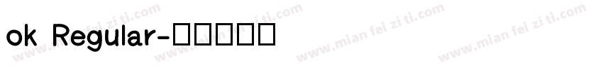 ok Regular字体转换